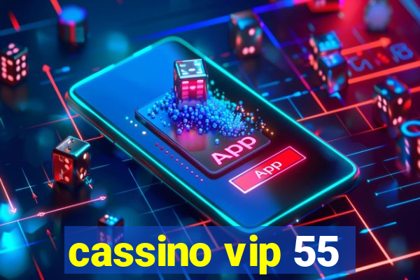 cassino vip 55